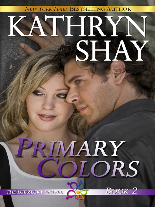 Title details for Primary Colors by Kathryn Shay - Available